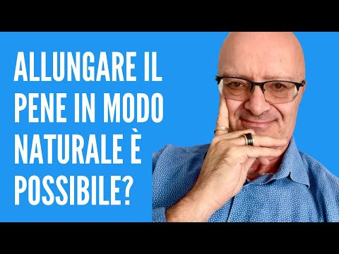 Come ingrandire il pene in modo naturale: metodi efficaci