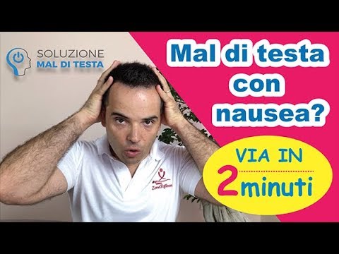 Mal di testa e sensazione di vomito